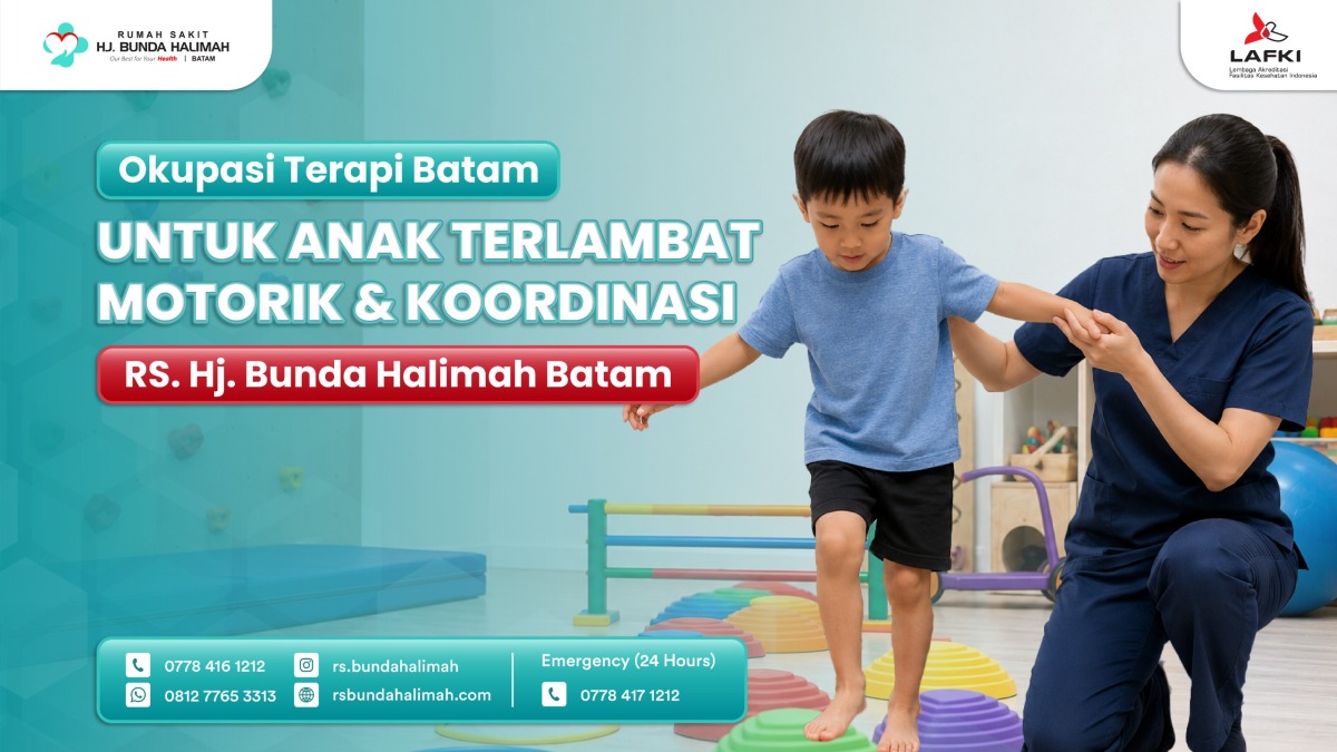 Okupasi Terapi Batam, untuk Anak Terlambat Motorik & Koordinasi