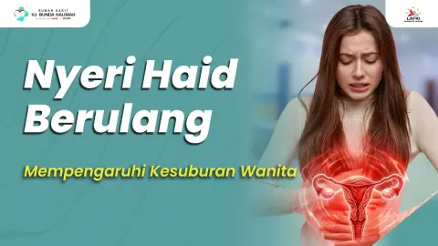 Nyeri Haid Berulang Mempengaruhi Kesuburan Wanita
