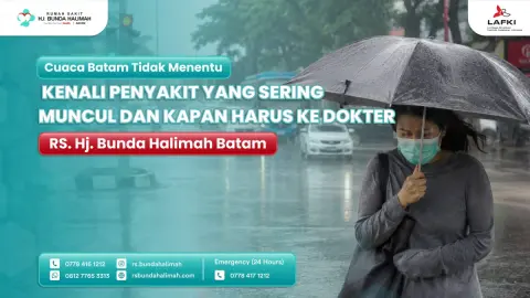 Cuaca Batam Tidak Menentu, Kenali Penyakit yang Sering Muncul dan Kapan Harus ke Dokter