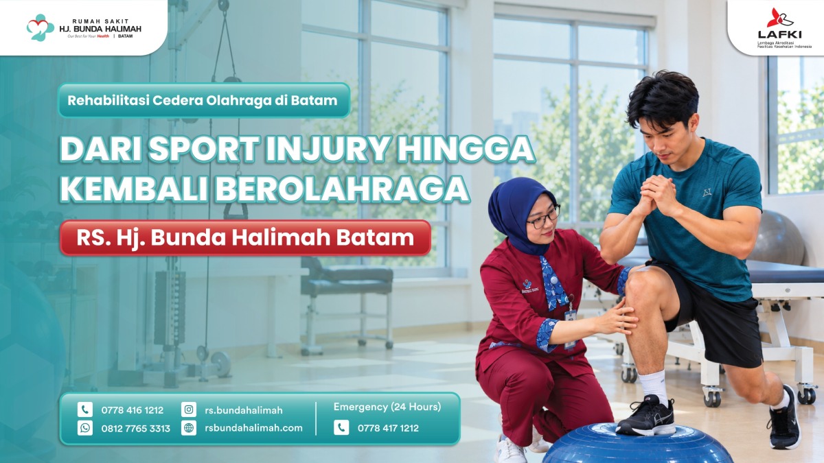 Rehabilitasi Cedera Olahraga Batam. Dari Sport Injury Care hingga Kembali Berolahraga.